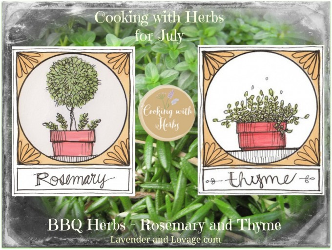 Cooking with Herbs for July: BBQ Herbs - Rosemary and Thyme